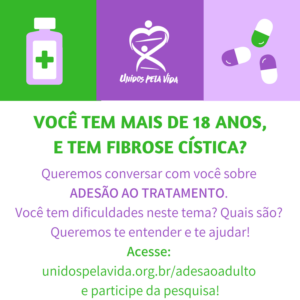 Você tem Fibrose Cística e tem mais de 18 anos? Participe da nossa pesquisa sobre adesão ao tratamento!