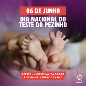 Dia 06 de junho é o Dia Nacional do Teste do Pezinho. Saiba mais sobre esse exame